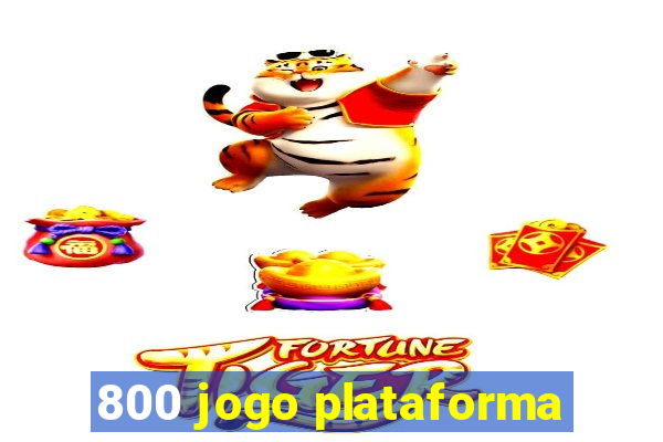 800 jogo plataforma